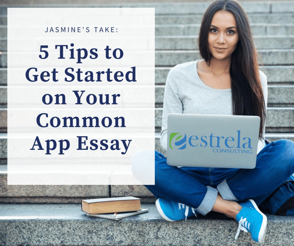 5 Tips to Get Started on Your Common App Essay